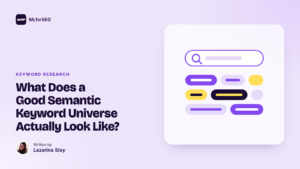 featured what does a good semantic keyword universe actually look like