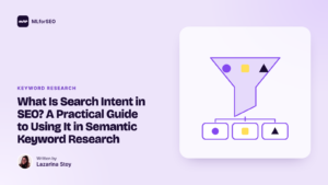 featured what is search intent in seo a practical guide to using it in semantic