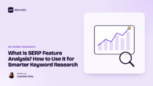 featured what is serp feature analysis how to use it for smarter keyword resear