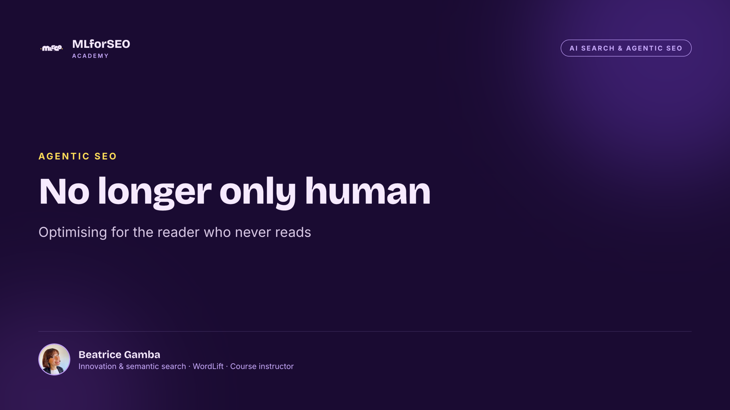 Your audience is no longer only human