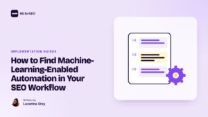 featured how to find ml enabled automation in your seo workflow