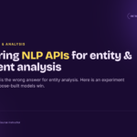 Comparing NLP APIs versus generative AI for entity and sentiment analysis