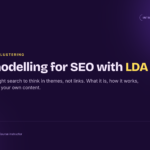 Topic modeling for SEO with LDA