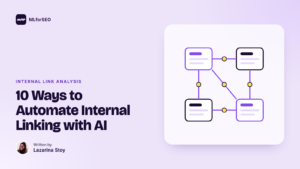 10 Ways to Automate Internal Linking with AI