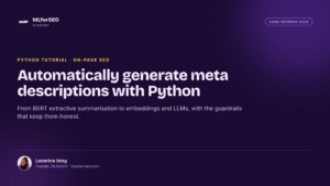 How to Automatically Generate Meta Descriptions with Python: From BERT to LLMs