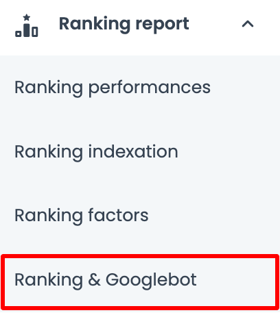 Oncrawl's Ranking report menu with the Ranking & Googlebot report highlighted