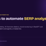 10 ways to automate SERP analysis with AI, updated October 2026