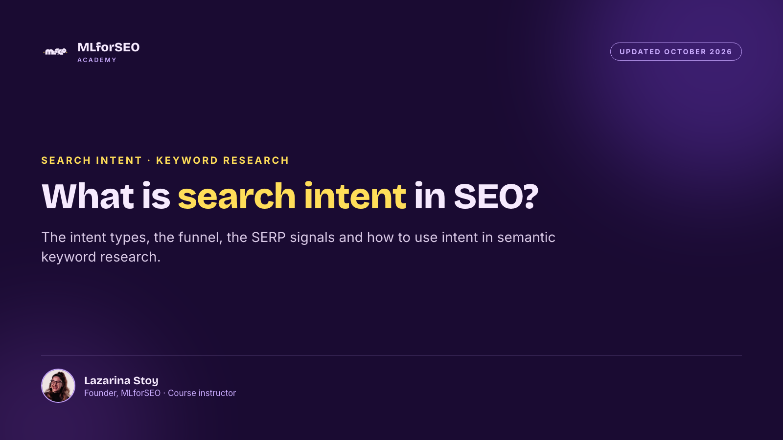 What Is Search Intent in SEO? A Practical Guide to Using It in Semantic Keyword Research, updated October 2026