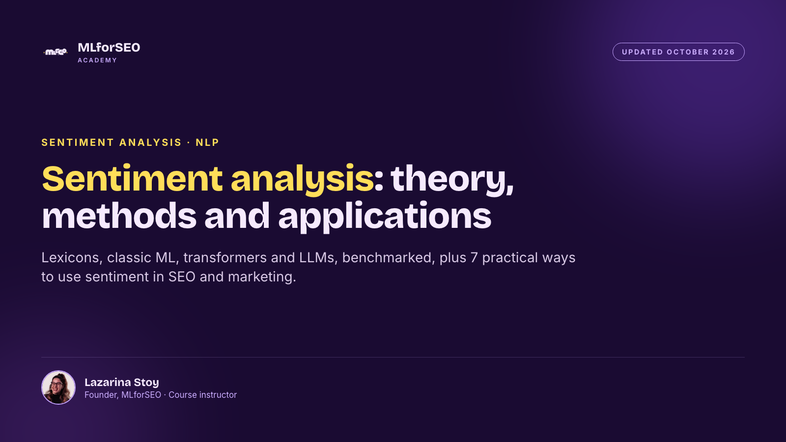 Sentiment Analysis: A Deep Dive Into the Theory, Methods, and Applications, updated October 2026